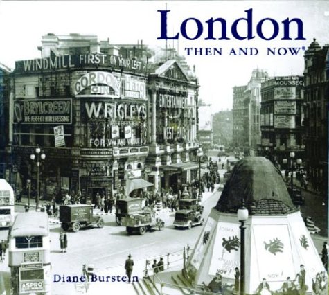Diane Burstein/London Then & Now